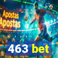 463 bet